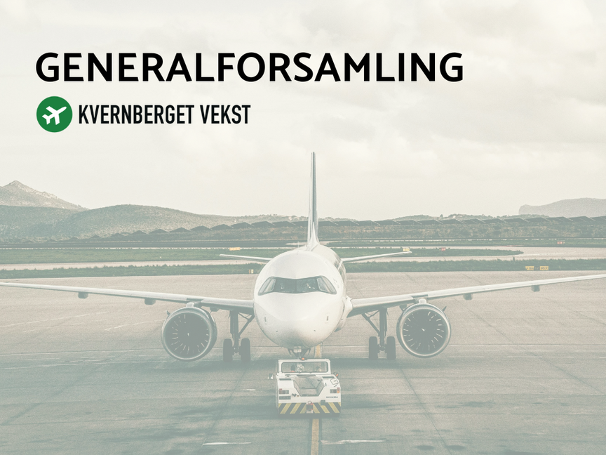 GENERALFORSAMLING I KVERNBERGET VEKST